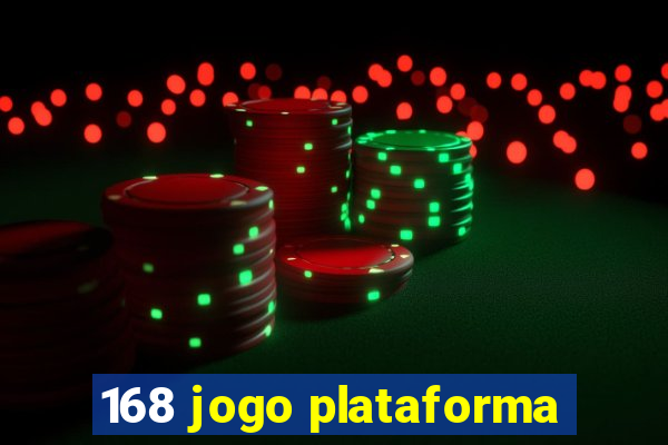 168 jogo plataforma